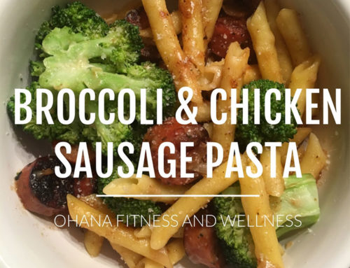 Broccoli & Chicken Sausage Pasta